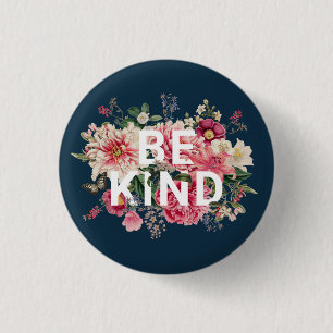 Wees aardig ronde button 3,2 cm