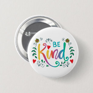 Wees aardig ronde button 5,7 cm