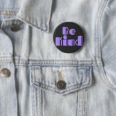Wees aardig ronde button 5,7 cm (In situ)