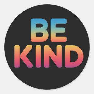 Wees aardig ronde sticker