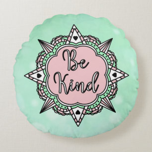 Wees aardig   Roze en Mint Green Mandala Rond Kussen