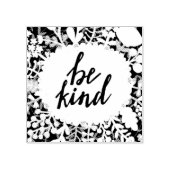 Wees aardig 	rubberstempel (Afrduk)