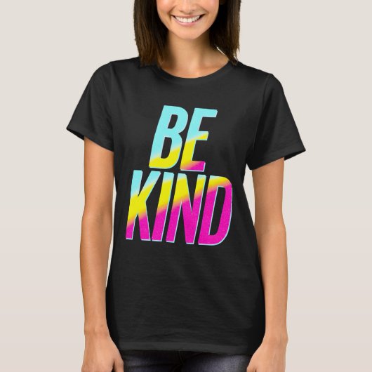 Wees aardig T-shirt (Voorkant)