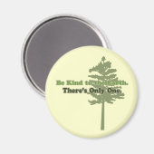 Wees aardig tegen de aarde magneet (Voorkant / Achterkant)