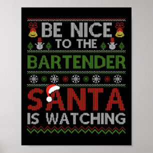 Wees aardig tegen de barman die kerstman kijkt naa poster