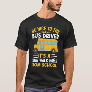 Wees aardig tegen de bus op school Man chauffeur v T-shirt