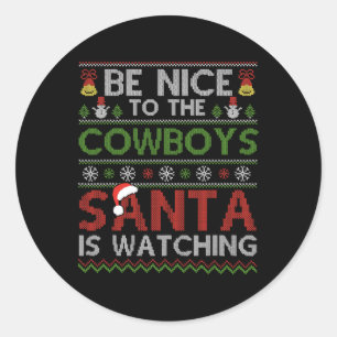 Wees aardig tegen de cowboys die de kerstman kijkt ronde sticker