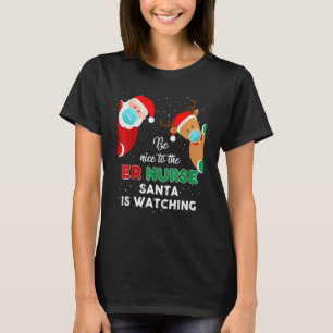 Wees aardig tegen de man Zurse Santa kijkt naar Ch T-shirt