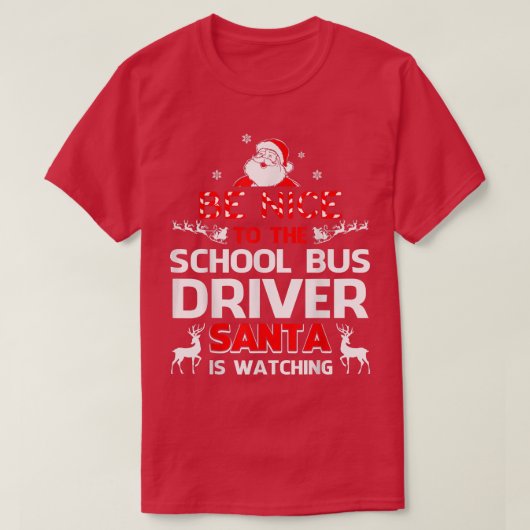 Wees aardig tegen de schoolbus die de Kerstman vol T-shirt (Design voorkant)