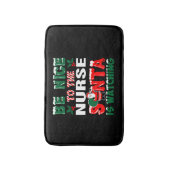 Wees aardig tegen de verpleegster. badmat (Voorkant Verticaal)