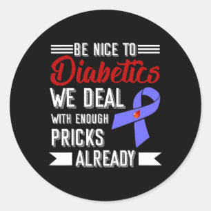 Wees aardig tegen diabetici. We hebben genoeg truc Ronde Sticker