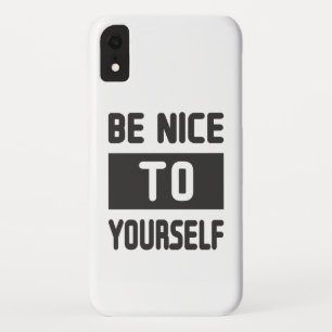 Wees aardig tegen jezelf iPhone XR hoesje