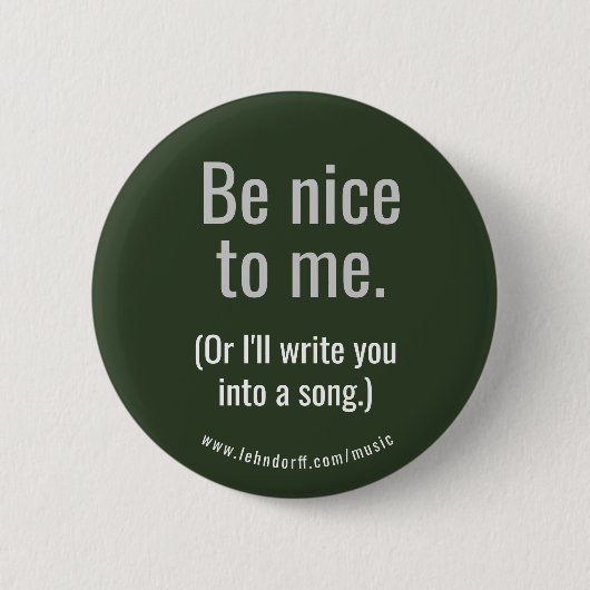 Wees aardig tegen me. ronde button 5,7 cm (Voorkant)