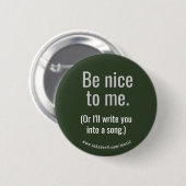 Wees aardig tegen me. ronde button 5,7 cm (Voorkant /achterkant)