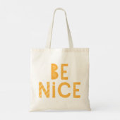 Wees aardig. tote bag (Achterkant)