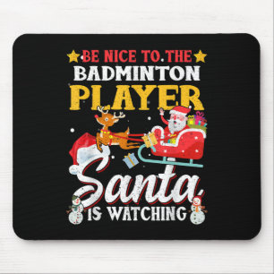 Wees aardig voor badmintonspeler Santa kijkt naar Muismat