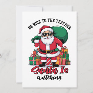 Wees aardig voor de leraar Kerstman kijkt toe Kaart