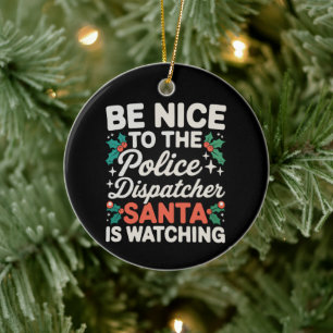 Wees aardig voor de politie-dispatcher Sinterklaas Keramisch Ornament