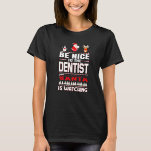 Wees Aardig Voor De Tandarts Sinterklaas Kijkt Toe T-shirt