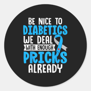 Wees aardig voor diabetici we behandelen al genoeg ronde sticker