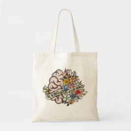 Wees aardig voor je geest, bloemenbrein geestelijk tote bag