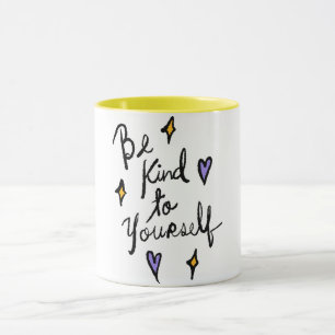Wees aardig voor jezelf Motivatie Quote Koffiemok Mok