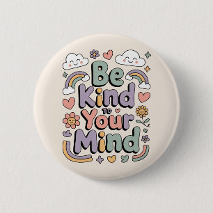 Wees aardig voor jezelf, Motiverend, Inspirerend Ronde Button 5,7 Cm