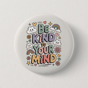 Wees aardig voor jezelf, Motiverende, Positieve Qu Ronde Button 5,7 Cm