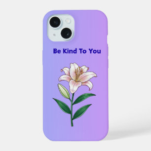 Wees aardig voor jou lelie zelfzorg telefoonhoesje iPhone 15 hoesje