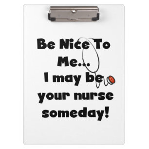 Wees aardig voor mij Nurse Clipboard Klembord