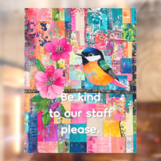 Wees aardig voor ons personeel raamsticker