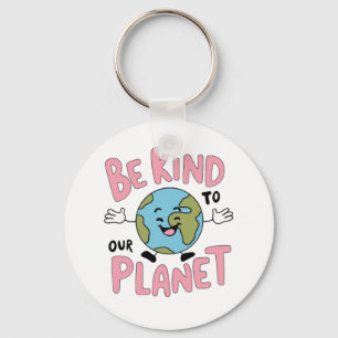Wees aardig voor onze planeet 💚 sleutelhanger
