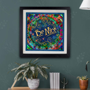 Wees aardig vriendelijkheid quote grillig Inspirer Poster