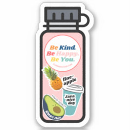 Wees aardig. Wees gelukkig. Wees jezelf. Fles Viny Sticker