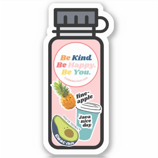Wees aardig. Wees gelukkig. Wees jezelf. Fles Viny Sticker (Voorkant)