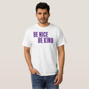 Wees aardig, wees lief T-shirt