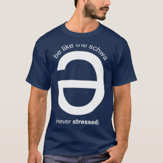 Wees als de Schwa-vrienden T-shirt