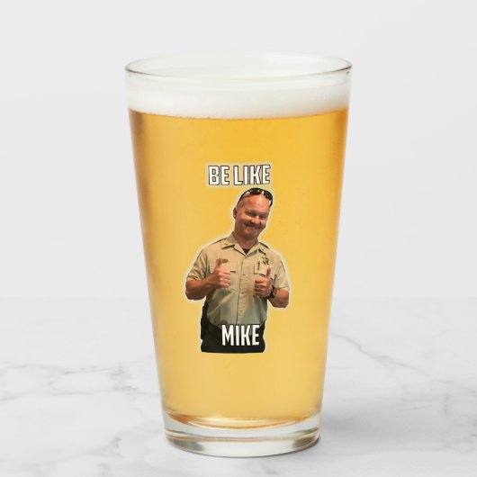 Wees als Mike Pint Glass Glas (Voorkant gevuld)
