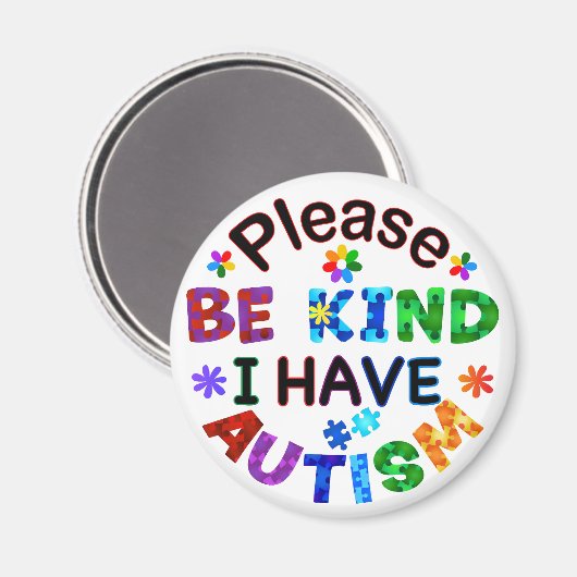 Wees alsjeblieft aardig dat ik autisme magneet heb (Voorkant / Achterkant)