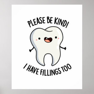 Wees alsjeblieft aardig dat ik te grappige tooth p poster