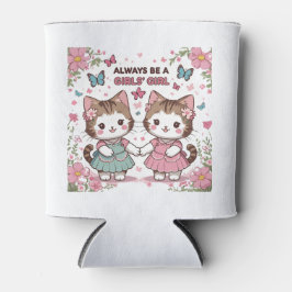 Wees altijd een meisje blikjeskoeler