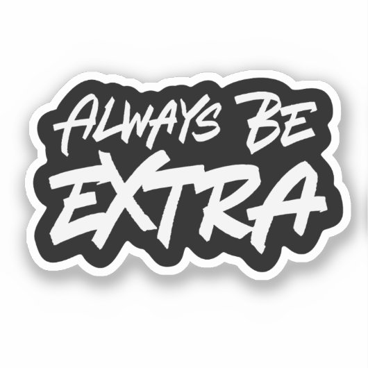Wees altijd extra sticker (Voorkant)