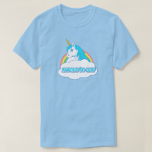 Wees altijd je Unicorn shirt