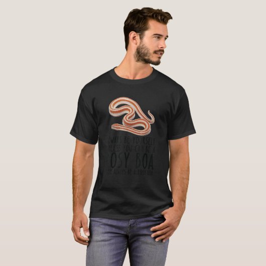 Wees altijd jezelf en wees een rooskleurige boot t-shirt (Voorkant volledig)
