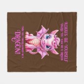 Wees altijd jezelf, tenzij je een DRAAK kunt zijn! Fleece Deken (Voorkant (Horizontaal))