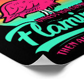 Wees altijd jezelf, tenzij je een Flamingoor kunt  Poster (Hoek)
