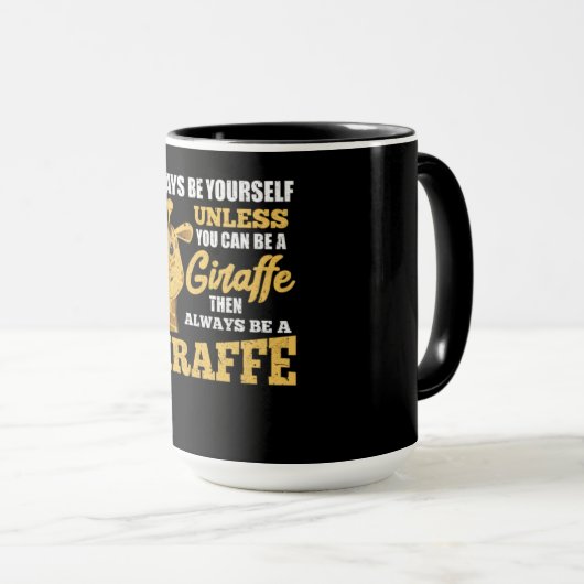 Wees altijd jezelf, tenzij je een Giraffe kunt zij Mok (Voorkant rechts)