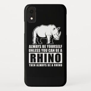 Wees altijd jezelf, tenzij je een Rijn kunt zijn iPhone XR Hoesje