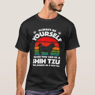Wees altijd jezelf, tenzij je een sjiitische TZU k T-shirt