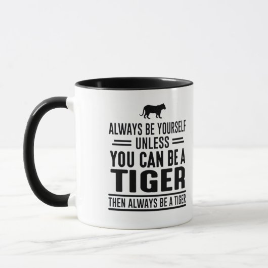 Wees altijd jezelf, tenzij je een tijger kunt zijn mok (Links)